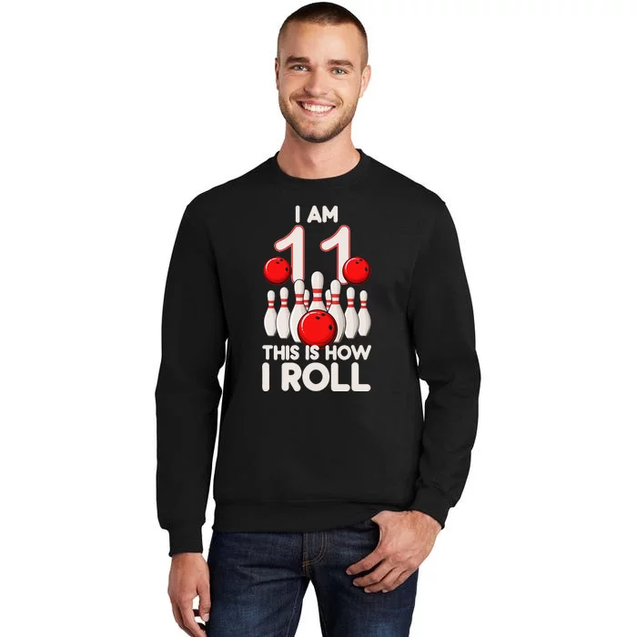 11 Year Old Bowling Party 11th Birthday Is How I Roll Sweatshirt