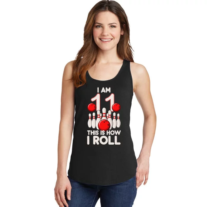 11 Year Old Bowling Party 11th Birthday Is How I Roll Ladies Essential Tank