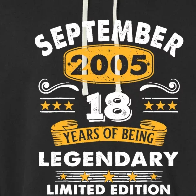 18 Years Old Legend Since September 2005 18th Birthday Gifts Garment-Dyed Fleece Hoodie