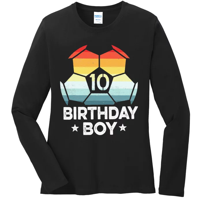 10 Year Old Soccer Player Gifts 10th Birthday Tenth Bday Ladies Long Sleeve Shirt