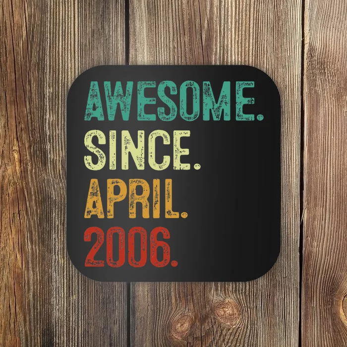 18 Year Old Awesome Since April 2006 18th Birthday Coaster