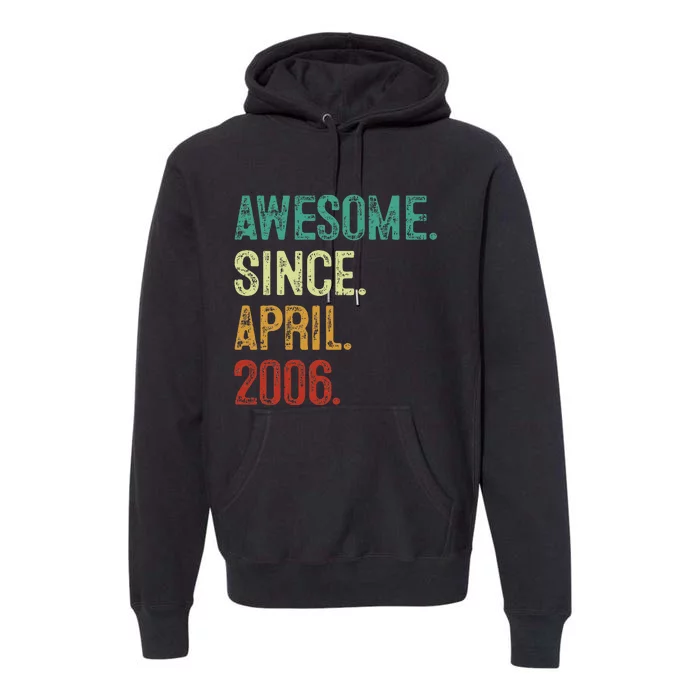 18 Year Old Awesome Since April 2006 18th Birthday Premium Hoodie