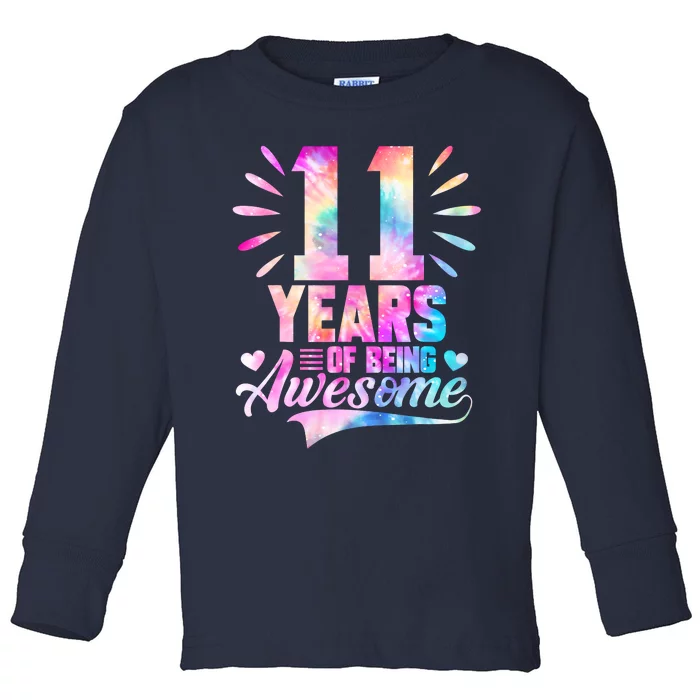 11 Years Old 11th Birthday Tie Dye Being Awesome Toddler Long Sleeve Shirt