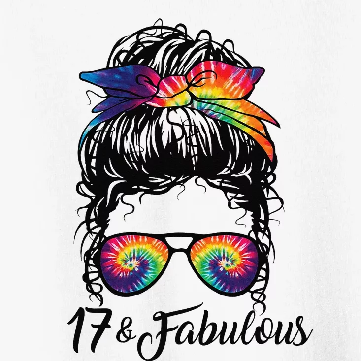 17 Years Old Fabulous Messy Bun Tie Dye 17th Birthday Toddler T-Shirt