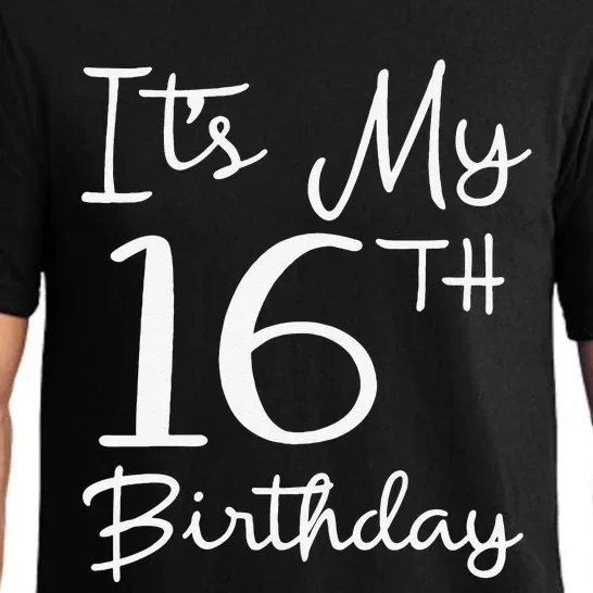 16 Years Olds Bday Gift It's My 16th Birthday Pajama Set