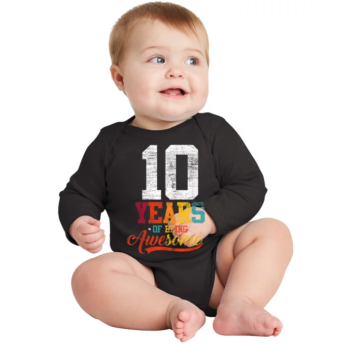 10 Years Of Being Awesome Gifts 10 Years Old 10th Birthday Baby Long Sleeve Bodysuit