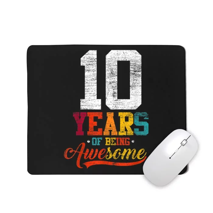 10 Years Of Being Awesome Gifts 10 Years Old 10th Birthday Mousepad