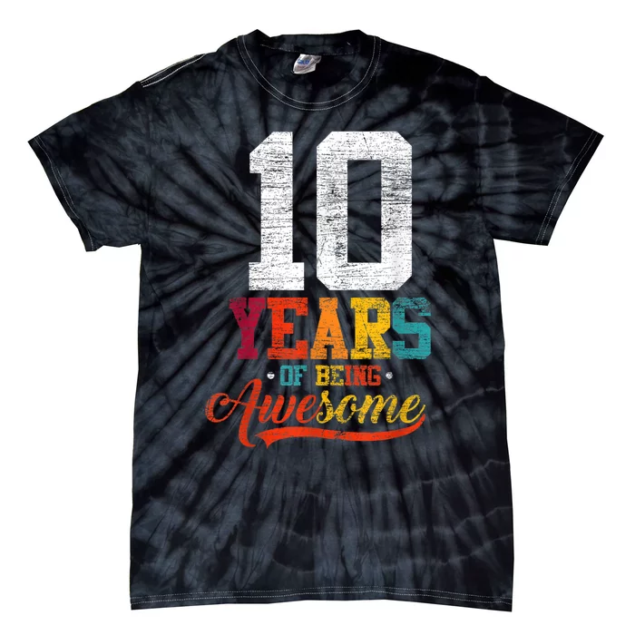 10 Years Of Being Awesome Gifts 10 Years Old 10th Birthday Tie-Dye T-Shirt