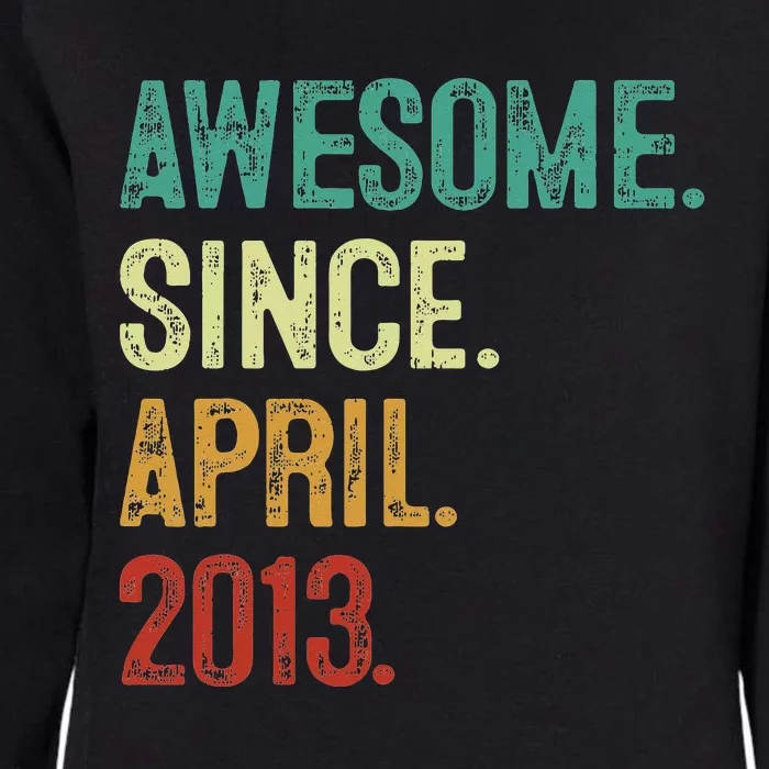 10 Years Old Awesome Since April 2013 10th Birthday Womens California Wash Sweatshirt