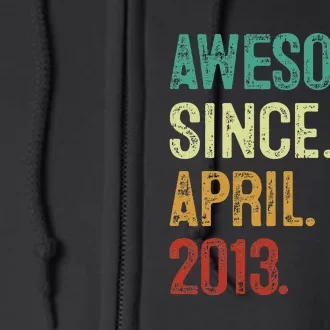 10 Years Old Awesome Since April 2013 10th Birthday Full Zip Hoodie