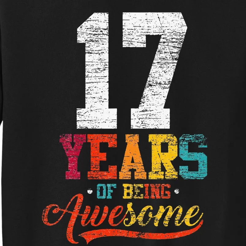 17 Years Of Being Awesome Gifts 17 Years Old 17th Birthday Sweatshirt