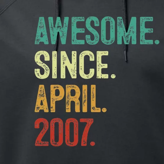 16 Years Old Awesome Since April 2007 16th Birthday Performance Fleece Hoodie