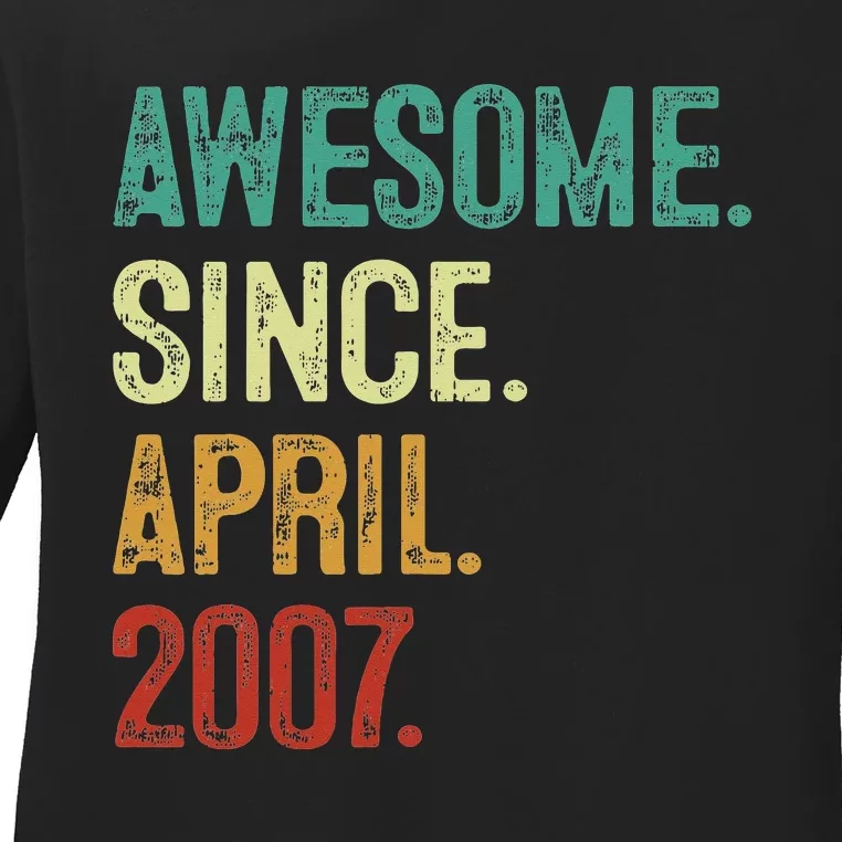 16 Years Old Awesome Since April 2007 16th Birthday Ladies Long Sleeve Shirt