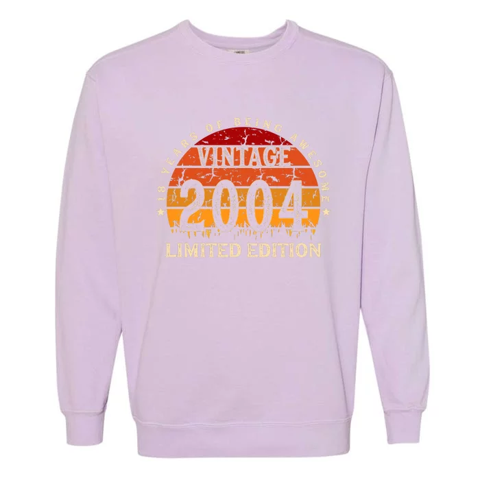 18 Year Old Gifts Retro Vintage 2004 Limited Edition 18th Birthday Garment-Dyed Sweatshirt