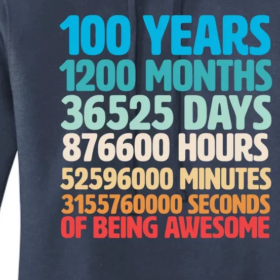 100 Years Of Being Awesome 100th Birthday Time Breakdown Women's Pullover Hoodie