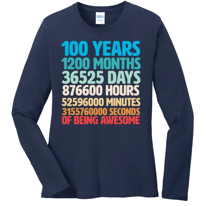 100 Years Of Being Awesome 100th Birthday Time Breakdown Ladies Long Sleeve Shirt