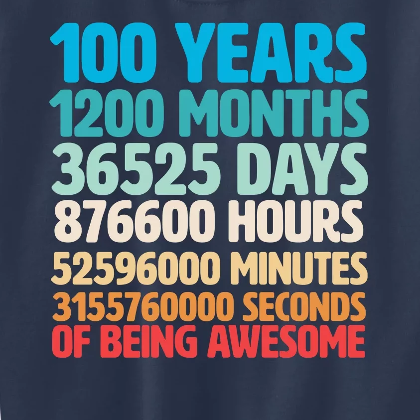 100 Years Of Being Awesome 100th Birthday Time Breakdown Kids Sweatshirt