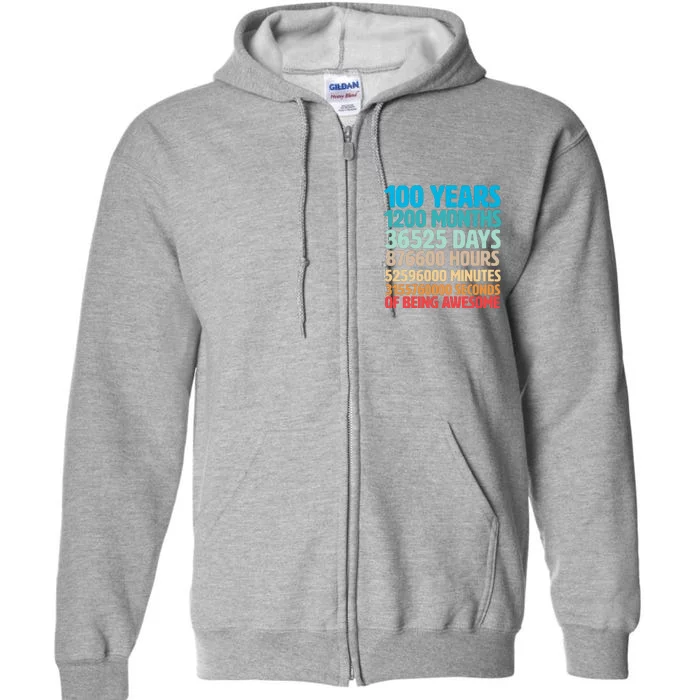 100 Years Of Being Awesome 100th Birthday Time Breakdown Full Zip Hoodie