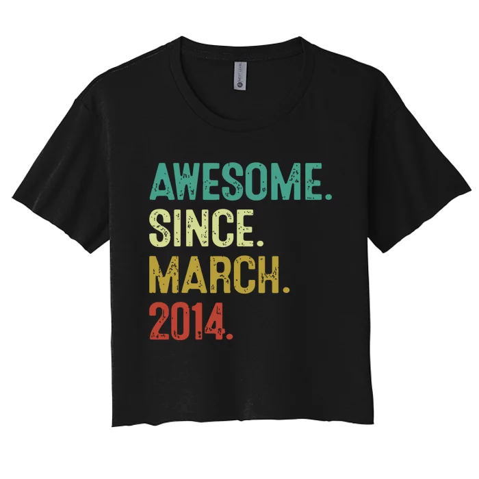 10 Year Old Awesome Since March 2014 10th Birthday Women's Crop Top Tee