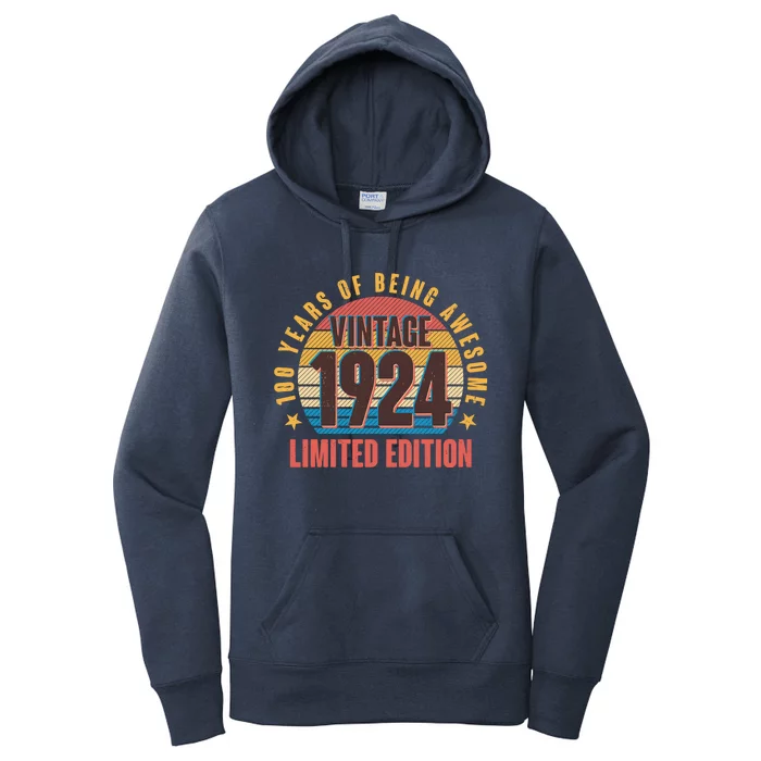 100 Years Of Being Awesome 1924 Limited Edition Vintage Retro Women's Pullover Hoodie