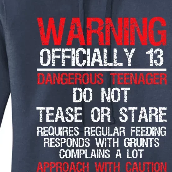 13 Years Old Warning Dangerous Teenager 13th Birthday Women's Pullover Hoodie