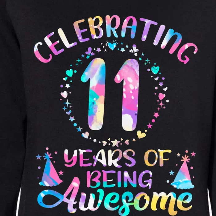 11 Years Of Being Awesome 11 Years Old 11th Birthday Tie Dye Womens California Wash Sweatshirt