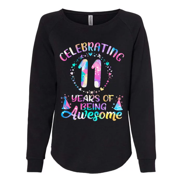 11 Years Of Being Awesome 11 Years Old 11th Birthday Tie Dye Womens California Wash Sweatshirt