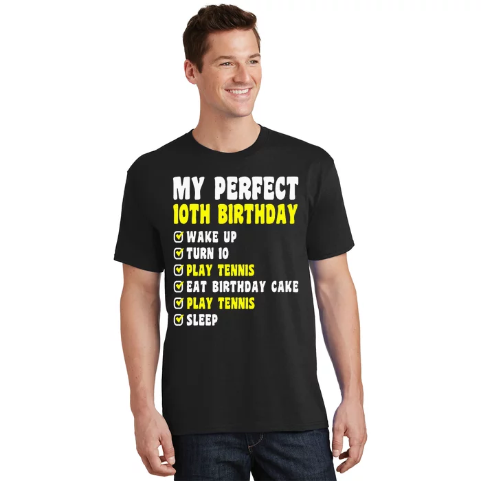 10 Years Old My Perfect 10th Birthday Tennis 10th Birthday T-Shirt