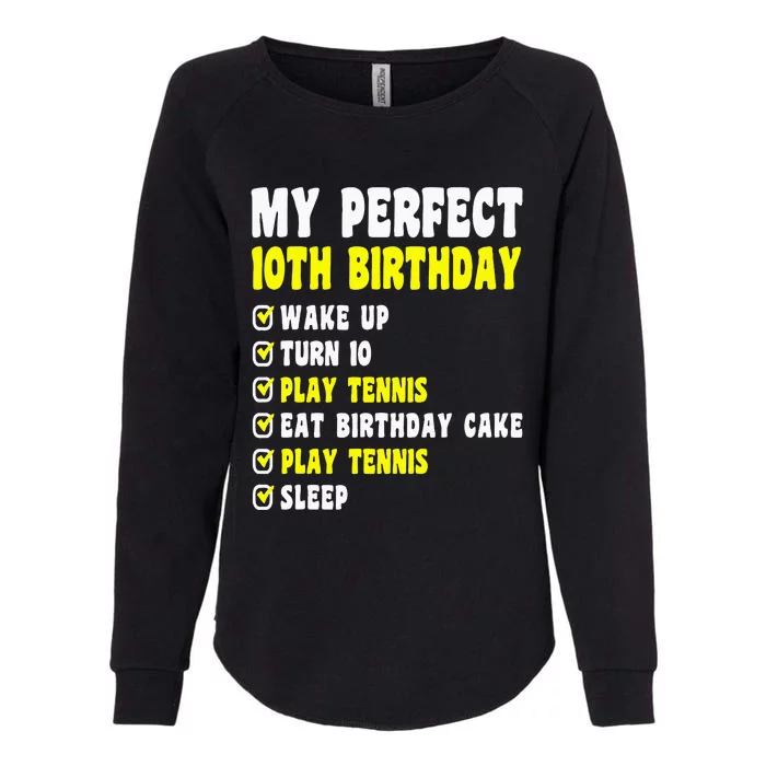 10 Years Old My Perfect 10th Birthday Tennis 10th Birthday Womens California Wash Sweatshirt