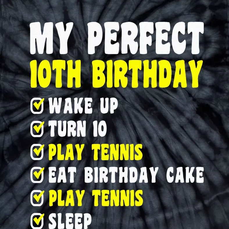 10 Years Old My Perfect 10th Birthday Tennis 10th Birthday Tie-Dye T-Shirt