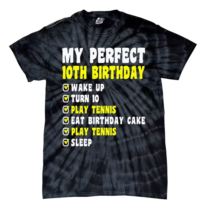 10 Years Old My Perfect 10th Birthday Tennis 10th Birthday Tie-Dye T-Shirt