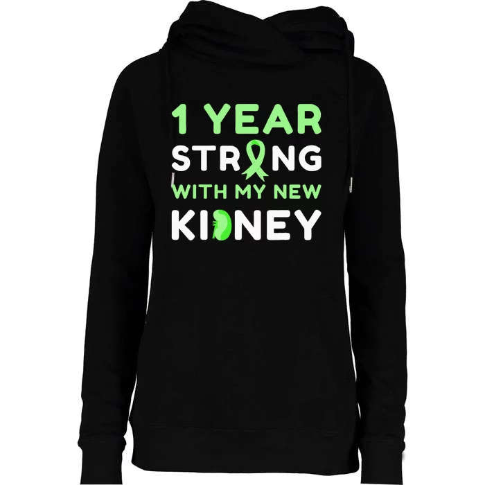 1 Year Strong With My New Kidney Transplant Anniversary Womens Funnel Neck Pullover Hood