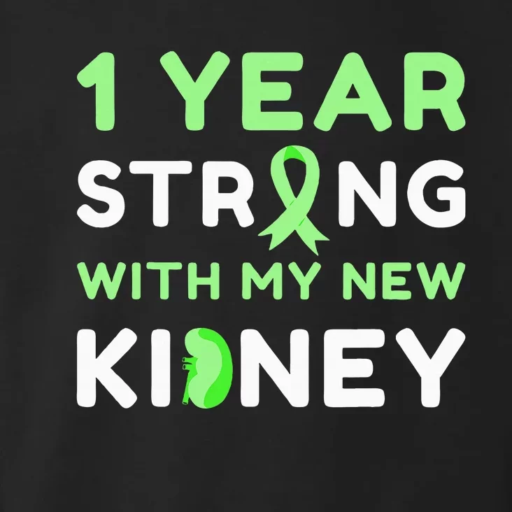 1 Year Strong With My New Kidney Transplant Anniversary Toddler Hoodie