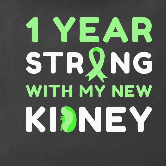 1 Year Strong With My New Kidney Transplant Anniversary Zip Tote Bag