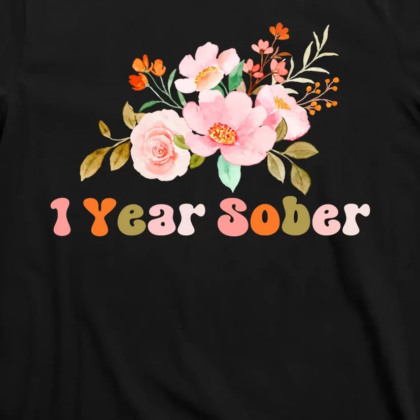 1 Year Sober Gift Sober Anniversary Gift Sobriety Gift Recovery Soberversary T-Shirt