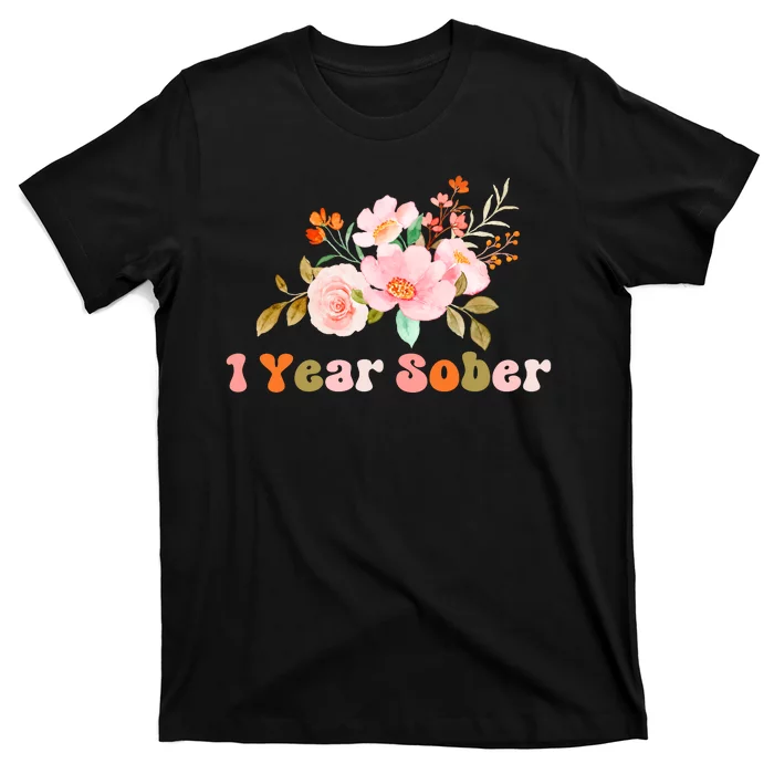 1 Year Sober Gift Sober Anniversary Gift Sobriety Gift Recovery Soberversary T-Shirt