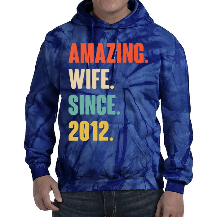 11th Year Wedding Anniversary Amazing Wife Since 2012 Epic Tie Dye Hoodie