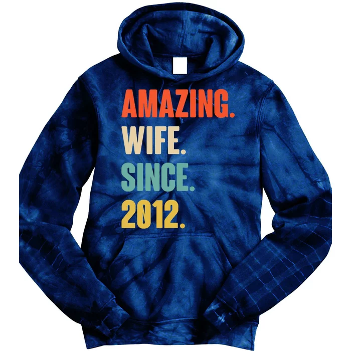 11th Year Wedding Anniversary Amazing Wife Since 2012 Epic Tie Dye Hoodie