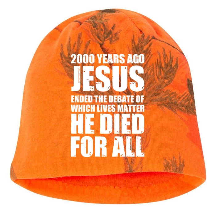 2000 Years Ago Jesus Ended The Debate Of Which Lives Matter Kati - Camo Knit Beanie