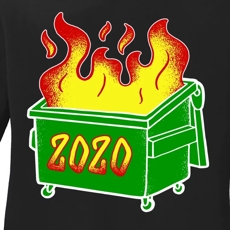 2020 Dumpster Fire Funny Disaster Ladies Long Sleeve Shirt