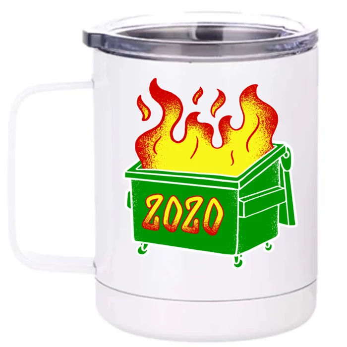 2020 Dumpster Fire Funny Disaster Front & Back 12oz Stainless Steel Tumbler Cup