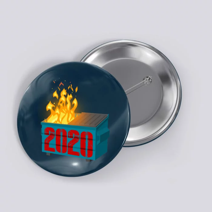 2020 Sucks A Dumpster Fire Button