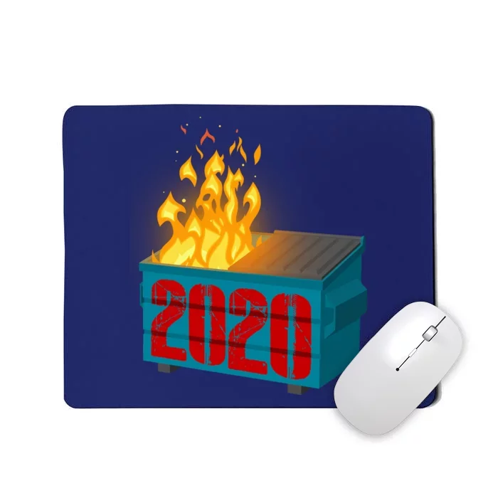 2020 Sucks A Dumpster Fire Mousepad