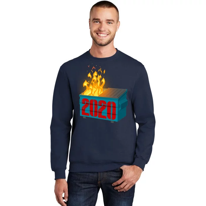 2020 Sucks A Dumpster Fire Tall Sweatshirt