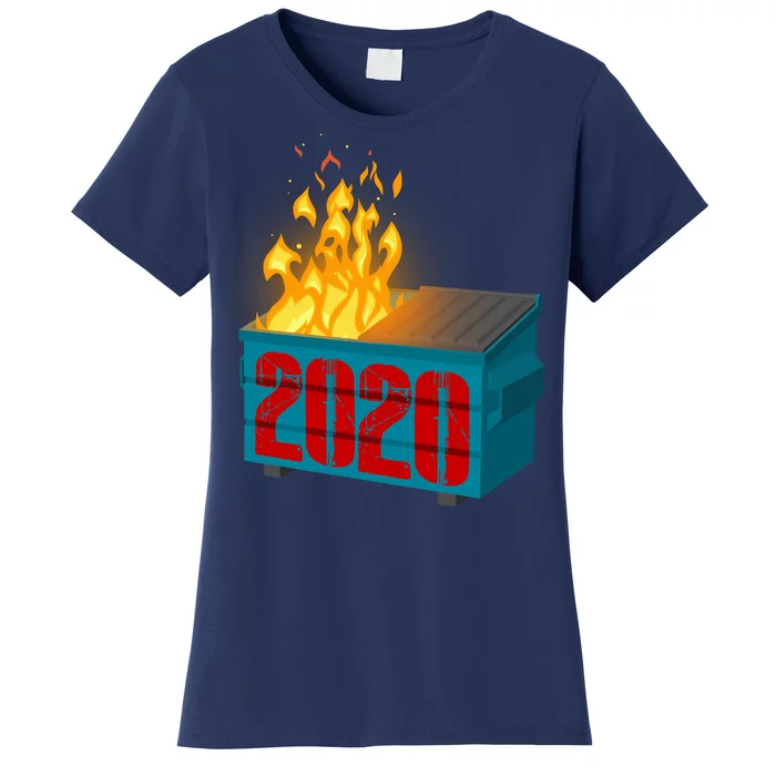 2020 Sucks A Dumpster Fire Women's T-Shirt