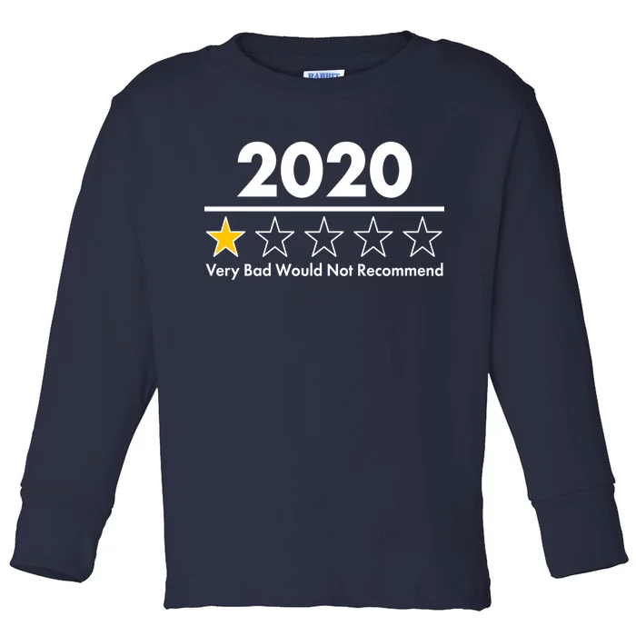 2020 Sucks One Star Rating Very Bad Toddler Long Sleeve Shirt