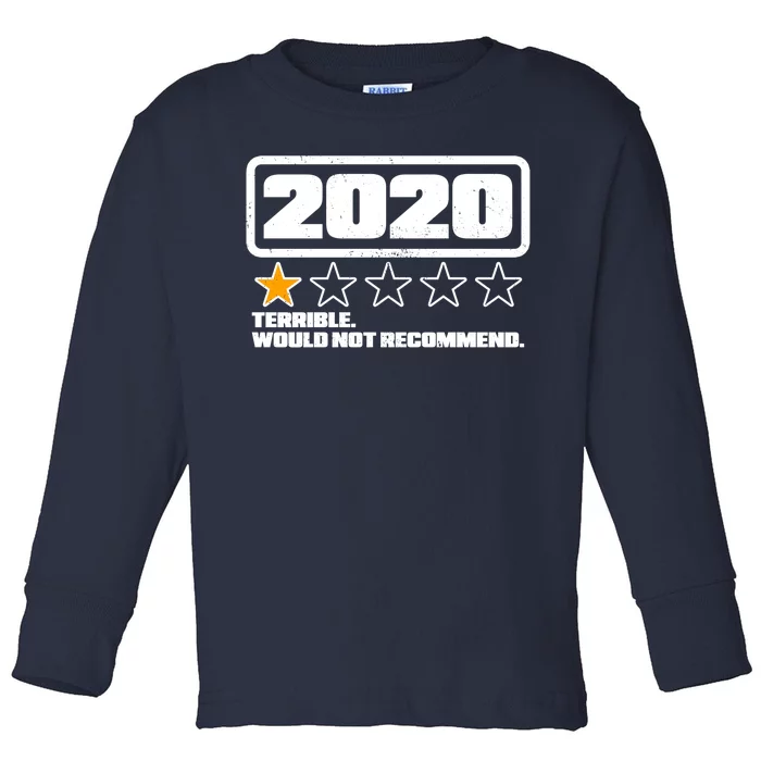 2020 Terrible Would Not Recommend One Star Rating Toddler Long Sleeve Shirt