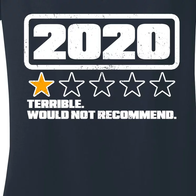 2020 Terrible Would Not Recommend One Star Rating Women's V-Neck T-Shirt