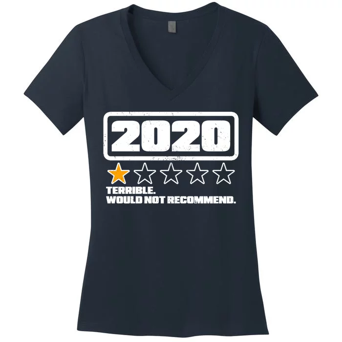 2020 Terrible Would Not Recommend One Star Rating Women's V-Neck T-Shirt