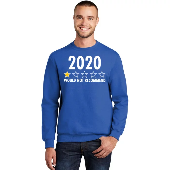 2020 Would Not Recommend One Star Review Tall Sweatshirt